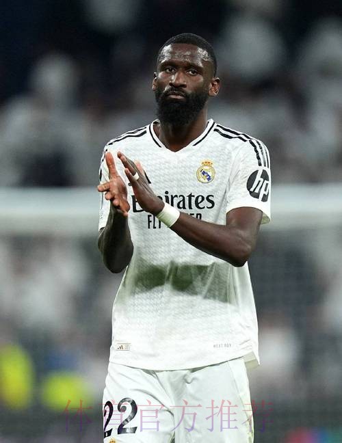 马卡报:吕迪格是皇马中卫引援的主要目标 马卡报:吕迪格是皇马中卫引援的主要目标