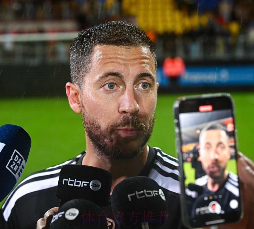 阿扎尔身边人:他会带着比以往更好的状态回归 阿扎尔身边人:他会带着比以往更好的状态回归